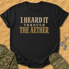 T-Shirt I Heard Aether T-Shirt