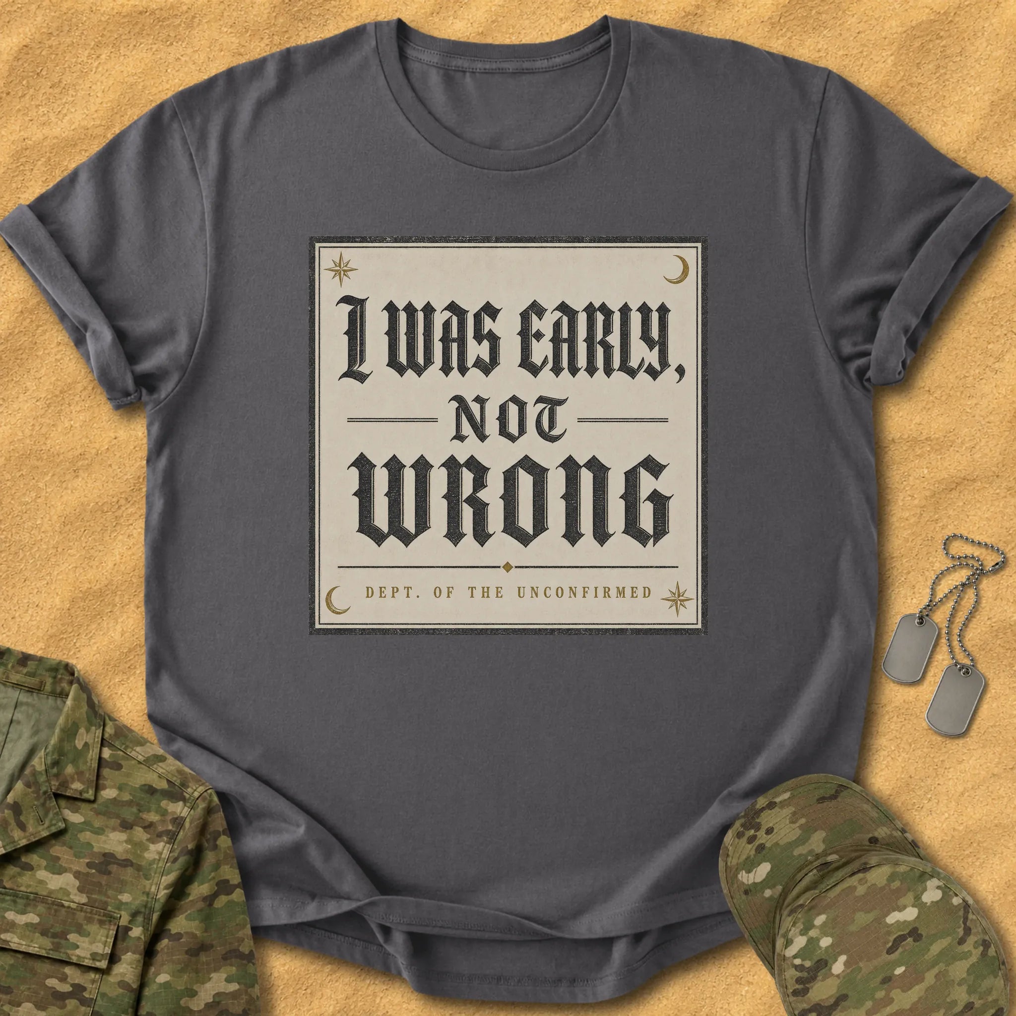 T-Shirt Early Not Wrong T-Shirt