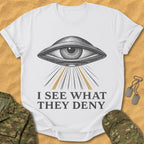 T-Shirt I See T-Shirt