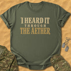 T-Shirt I Heard Aether T-Shirt