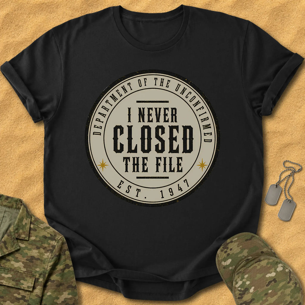 T-Shirt Never Closed File T-Shirt