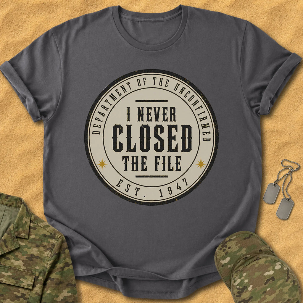 T-Shirt Never Closed File T-Shirt