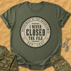 T-Shirt Never Closed File T-Shirt