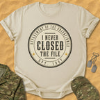 T-Shirt Never Closed File T-Shirt