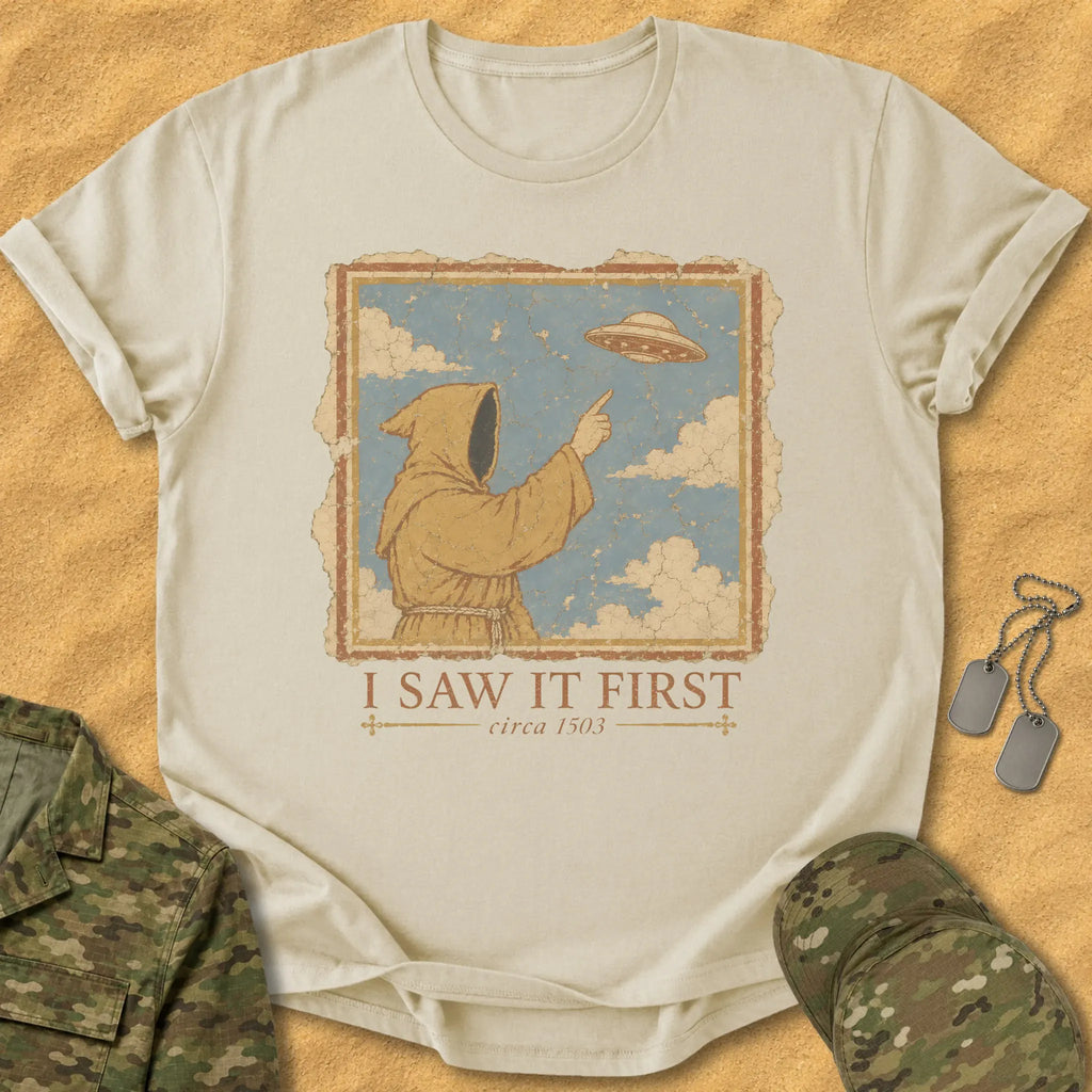 T-Shirt Saw It First T-Shirt