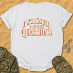 T-Shirt I Stayed Questions T-Shirt